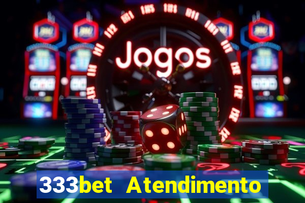 333bet Atendimento ao Cliente